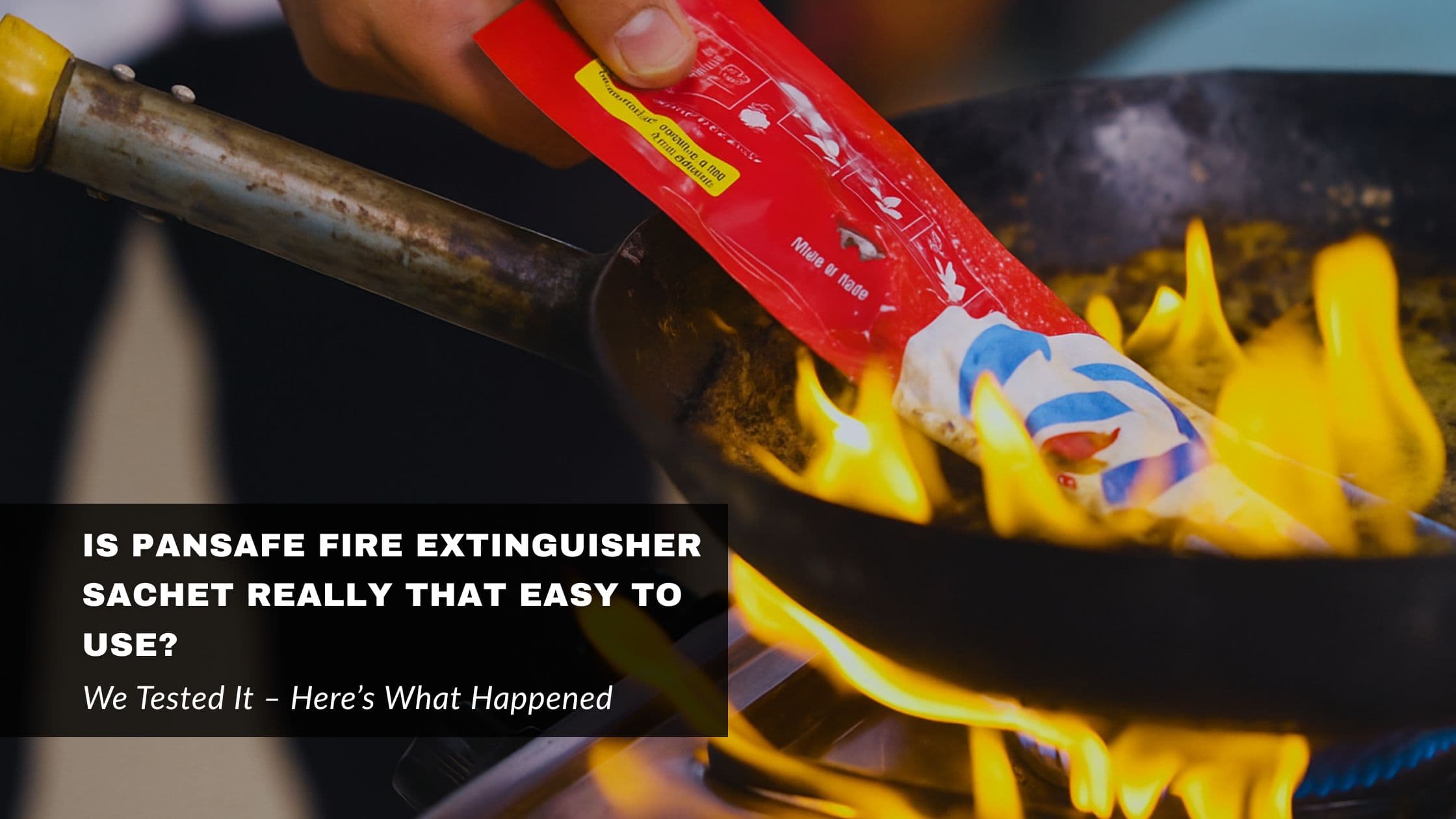 Is PanSafe Fire Extinguisher Sachet Really That Easy to Use? We Tested It – Here's What Happened